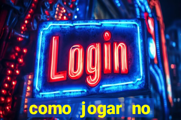 como jogar no tigre sem depositar